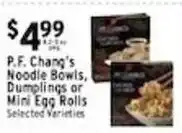 Met Foodmarkets P.F. Chang's Noodle Bowls, Dumplings or Mini Egg Rolls offer