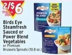 Met Foodmarkets Birds Eye Steamfresh Sauced or Power Blend Vegetables or Premium Brussels Sprouts offer