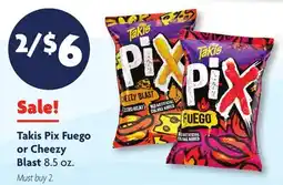 Family Dollar Takis Pix Fuego or Cheezy Blast offer
