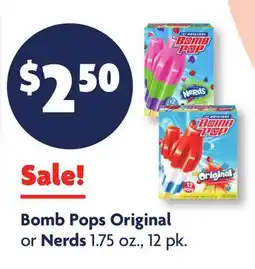 Family Dollar Bomb Pops Original or Nerds offer