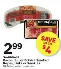 Cub Foods Smithfield Bacon or Eckrich Smoked Ropes, Links or Smokies offer