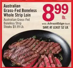 Price Chopper Australian Grass-Fed Boneless Whole Strip Loin offer