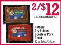Price Chopper Hatfield Dry Rubbed Boneless Pork Roast offer