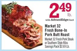 Price Chopper Market 32 Fresh Bone-In Pork Butt Roast offer