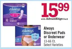 Price Chopper Always Discreet Pads or Underwear offer