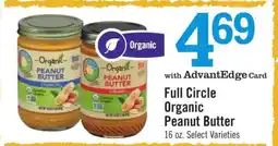 Price Chopper Full Circle Organic Peanut Butter offer