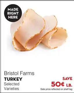 Bristol Farms Bristol Farms TURKEY offer