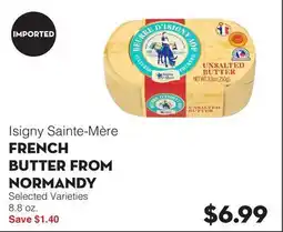 Bristol Farms Isigny Sainte-Mère FRENCH BUTTER FROM NORMANDY offer