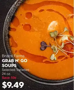 Bristol Farms Bristol Farms GRAB N' GO SOUPS offer