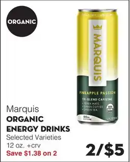 Bristol Farms Marquis ORGANIC ENERGY DRINKS offer