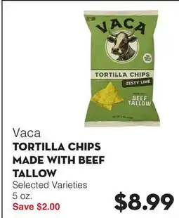 Bristol Farms Vaca TORTILLA CHIPS MADE WITH BEEF TALLOW offer