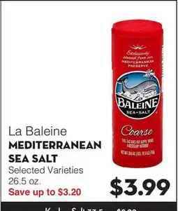 Bristol Farms La Baleine MEDITERRANEAN SEA SALT offer