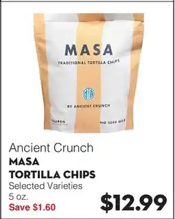 Bristol Farms Ancient Crunch MASA TORTILLA CHIPS offer