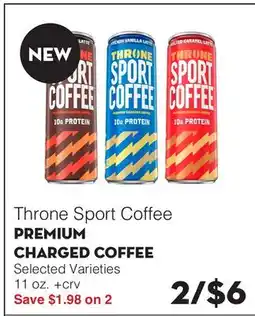 Bristol Farms Throne Sport Coffee PREMIUM CHARGED COFFEE offer