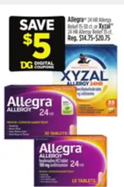 Dollar General Allegra 24 HR Allergy Relief 15-30 ct. or Xyzal 24 HR Allergy Relief 35 ct offer
