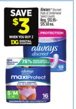 Dollar General Always Discreet Pads or Underwear Select Counts offer