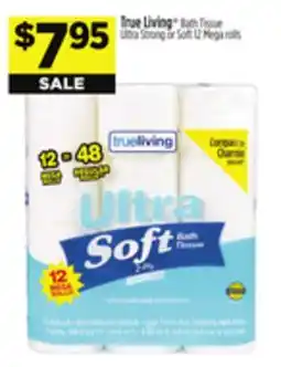 Dollar General True Living Bath Tissue Ultra Strong or Soft offer