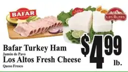 Baja Ranch Bafar Turkey Ham and Los Altos Fresh Cheese offer