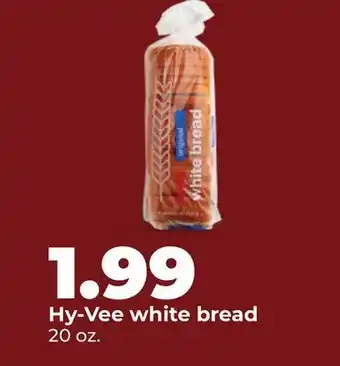 Hy-Vee Hy-Vee white bread offer