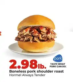 Hy-Vee Boneless pork shoulder roast Hormel Always Tender offer