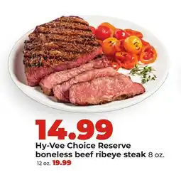 Hy-Vee Hy-Vee Choice Reserve boneless beef ribeye steak offer