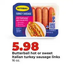 Hy-Vee Butterball hot or sweet Italian turkey sausage links offer