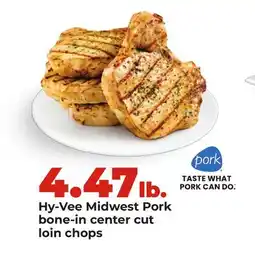 Hy-Vee Hy-Vee Midwest Pork bone-in center cut loin chops offer