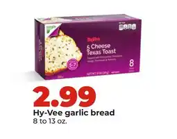 Hy-Vee Hy-Vee garlic bread offer