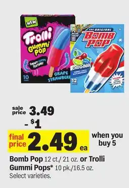 Meijer Bomb Pop 12 ct. or Trolli Gummi Pops* 10 pk offer