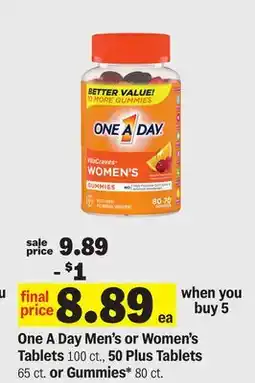 Meijer One A Day Men's or Women's Tablets 100 ct., 50 Plus Tablets 65 ct. or Gummies* 80 ct offer