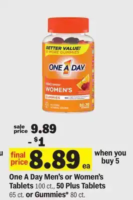 Meijer One A Day Men's or Women's Tablets 100 ct., 50 Plus Tablets 65 ct. or Gummies* 80 ct offer