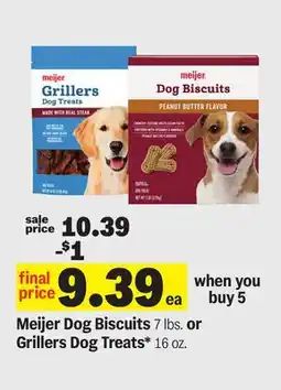 Meijer Meijer Dog Biscuits 7 lbs. or Grillers Dog Treats* 16 oz offer