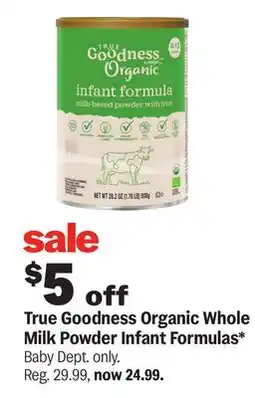 Meijer True Goodness Organic Whole Milk Powder Infant Formulas offer