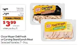 Family Fresh Market Oscar Mayer Deli Fresh or Carving Board Lunch Meat offer