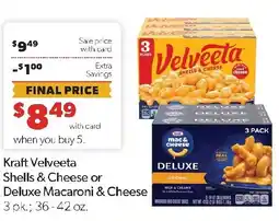 Family Fresh Market Kraft Velveeta Shells & Cheese or Deluxe Macaroni & Cheese offer