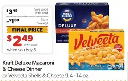 Family Fresh Market Kraft Deluxe Macaroni & Cheese Dinner or Velveeta Shells & Cheese offer