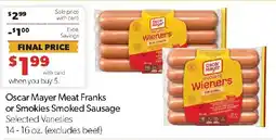 Family Fresh Market Oscar Mayer Meat Franks or Smokies Smoked Sausage offer