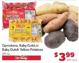 Family Fresh Market Our Family Gemstone, Ruby Gold or Baby Dutch Yellow Potatoes offer