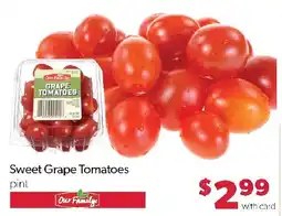 Family Fresh Market Our Family sweet grape tomatoes offer