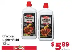 Family Fresh Market Our Family Charcoal Lighter Fluid offer
