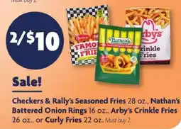 Family Dollar Checkers & Rally's Seasoned Fries, Nathan's Battered Onion Rings, Arby's Crinkle Fries, Curly Fries offer