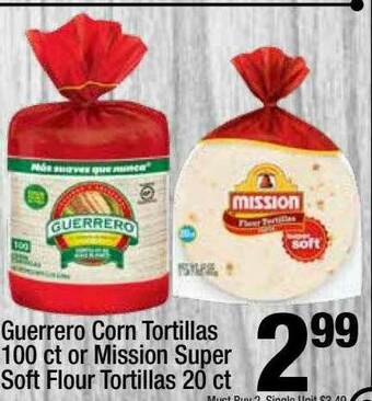 Super King Markets Guerrero Corn Tortillas Or Mission Super Soft Flour Tortillas offer