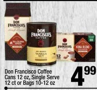 Super King Markets Don Francisco Coffee Cans Single Serve Or Bags offer