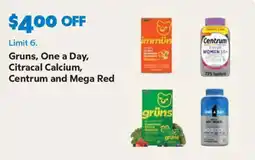 Sam's Club Grun's, One a Day, Citracal Calcium, Centrum and Mega Red offer