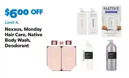 Sam's Club Nexxus, Monday Hair Care, Native Body Wash, Deodorant offer