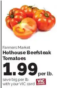 Harris Teeter Farmers Market Hothouse Beefsteak Tomatoes offer