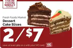 Harris Teeter Fresh Foods Market Dessert Cake Slices offer