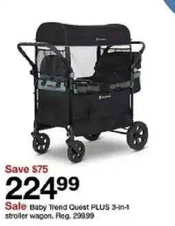 Target Baby Trend Quest PLUS 3-in-1 stroller wagon offer