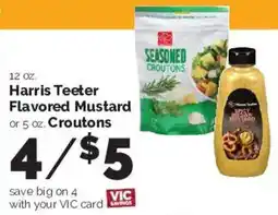 Harris Teeter Harris Teeter Flavored Mustard or Croutons offer