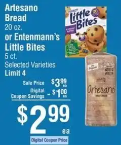 Artesano bread or Entenmann's little bites